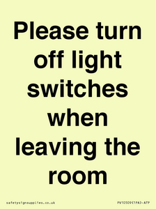 Please turn off light switches when leaving the room
